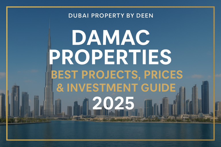 Damac Properties – Luxury Living, Projects, Prices & ROI Analysis